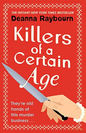 Killers Of A Certain Age - Deanna Raybourn [KSIĄŻKA]