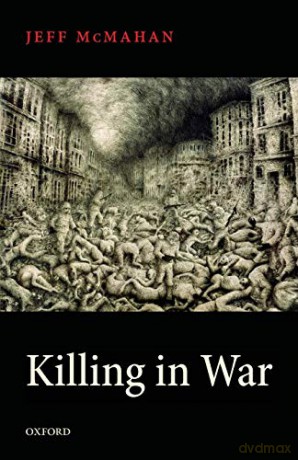 Killing In War - Jeff Mcmahan [KSIĄŻKA]