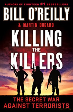 Killing The Killers - Bill O'reilly [KSIĄŻKA]