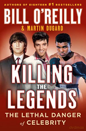 Killing The Legends - Bill O'reilly [KSIĄŻKA]