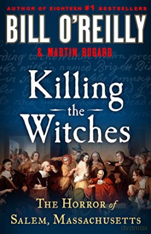 Killing The Witches - Bill O'reilly [KSIĄŻKA]