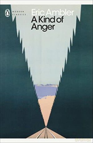 Kind Of Anger - Eric Ambler [KSIĄŻKA]