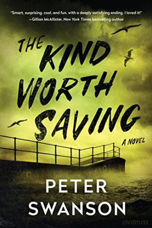 Kind Worth Saving - Peter Swanson [KSIĄŻKA]