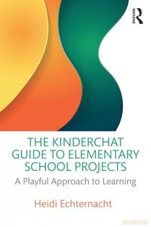 Kinderchat Guide To Elementary School Pr - Heidi Echternacht [KSIĄŻKA]
