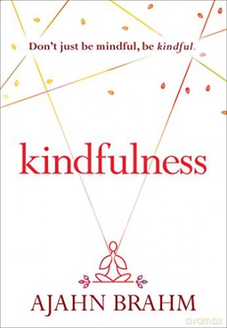 Kindfulness - Ajahn Brahm [KSIĄŻKA]