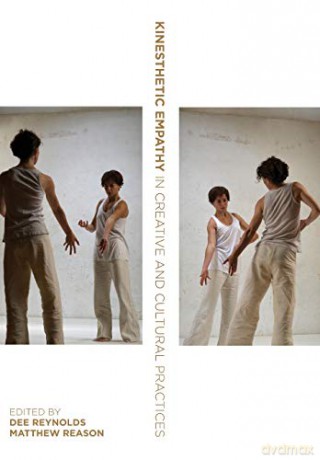 Kinesthetic Empathy In Creative/Cultural - Dee (Ed) Reynolds [KSIĄŻKA]