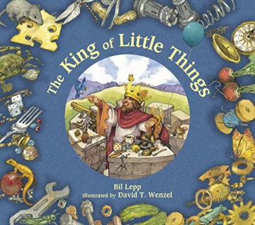 King Of Little Things The - Bil Lepp [KSIĄŻKA]