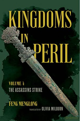 Kingdoms In Peril: The Assassins Strike - Feng Menglong [KSIĄŻKA]