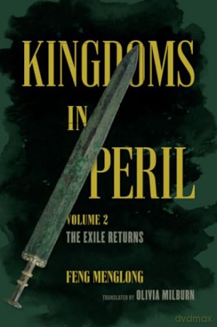 Kingdoms In Peril: The Exile Returns - Feng Menglong [KSIĄŻKA]