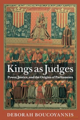 Kings As Judges - Boucoyannis Deborah [KSIĄŻKA]