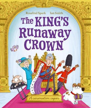 Kings Runaway Crown A Coronation Caper - Rosalind Spark [KSIĄŻKA]