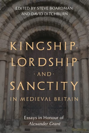 Kingship Lordship And Sanctity In Medi [KSIĄŻKA]
