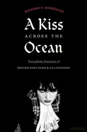 Kiss Across The Ocean - Richard T Rodr Guez [KSIĄŻKA]