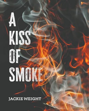 Kiss Of Smoke - Jackie Weight [KSIĄŻKA]