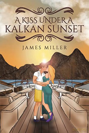Kiss Under A Kalkan Sunset - James Miller [KSIĄŻKA]