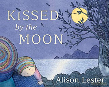 Kissed By The Moon - Alison Lester [KSIĄŻKA]