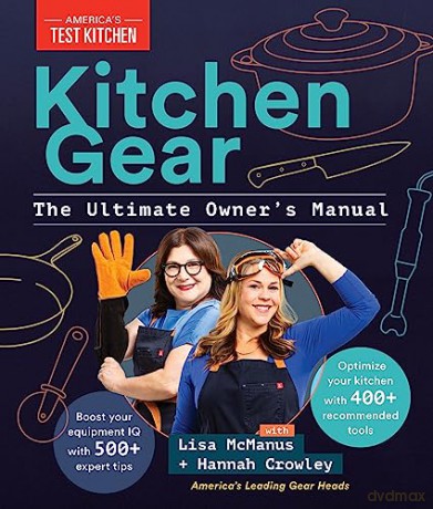 Kitchen Gear The Ultimate Owners Manual - Americ Test Kitchen [KSIĄŻKA]