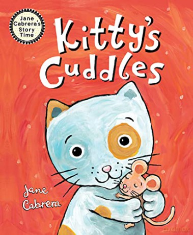 Kittys Cuddles - Jane Cabrera [KSIĄŻKA]