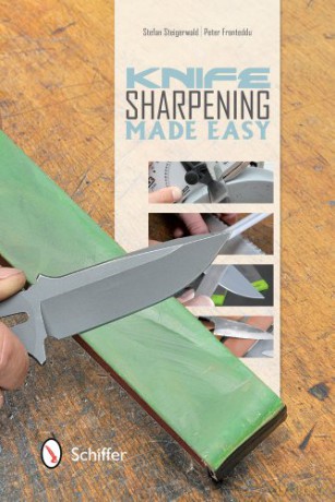 Knife Sharpening Made Easy - Stefan Steigerwald [KSIĄŻKA]