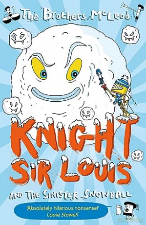 Knight Sir Louis And The Sinister Snowb - The Brothers Mcleod [KSIĄŻKA]