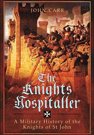 Knights Hospitaller - John Carr [KSIĄŻKA]