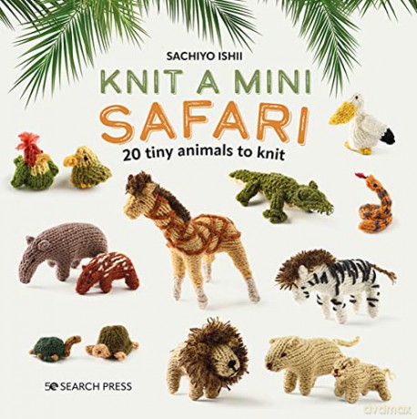Knit A Mini Safari - Sachiyo Ishii [KSIĄŻKA]