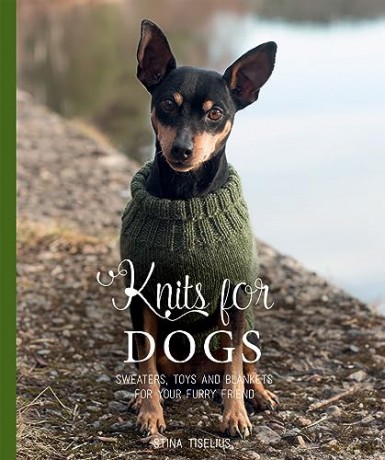 Knits For Dogs - Stina Tiselius [KSIĄŻKA]