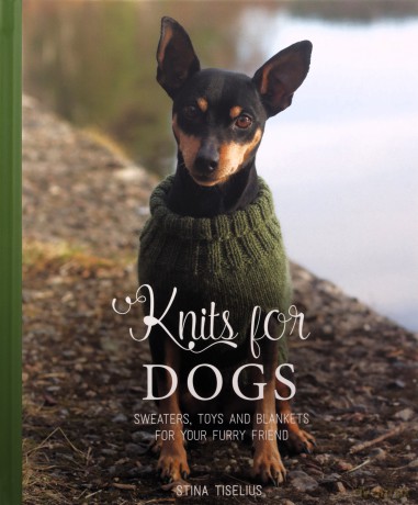 Knits For Dogs - Stina Tiselius [KSIĄŻKA]