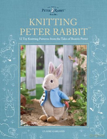 Knitting Peter Rabbit - Claire Garland [KSIĄŻKA]