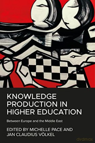 Knowledge Production In Higher Educatio - Michelle Pace [KSIĄŻKA]
