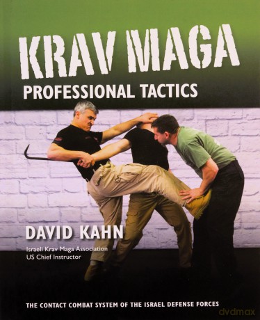 Krav Maga Professional Tactics - David Kahn [KSIĄŻKA]