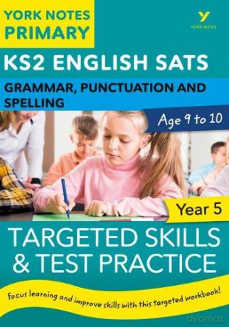 Ks2 Grammar P&S Targeted Skills For Yr 5 [KSIĄŻKA]