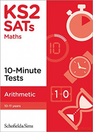 Ks2 Sats Arithmetic 10minute Tests - M Mills [KSIĄŻKA]