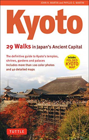 Kyoto 29 Walks In Japans Ancient Capital - John H. Martin [KSIĄŻKA]