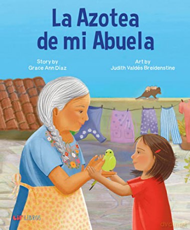 La Azotea De Mi Abuela - Grace D Az [KSIĄŻKA]