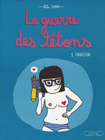 La Guerre Des Tetons 1 Invasion - Lili Sohn [KSIĄŻKA]