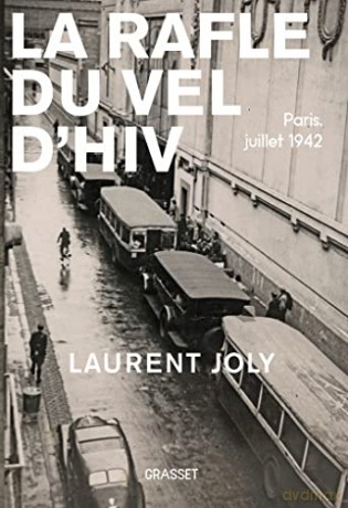 La Rafle Du Vel Dhiv - Laurent Joly [KSIĄŻKA]