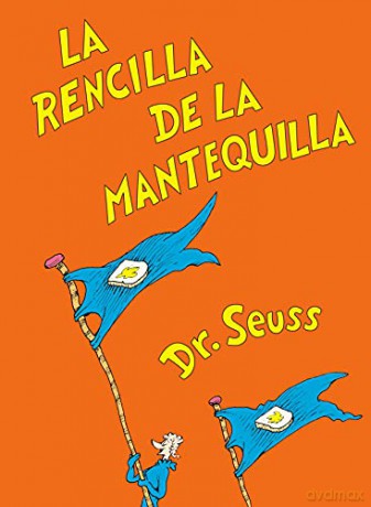 La Rencilla De La Mantequilla - Dr Seuss [KSIĄŻKA]