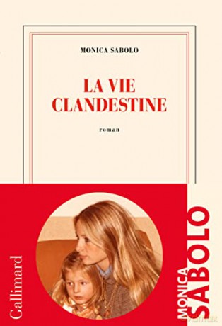 La Vie Clandestine - Monica Sabolo [KSIĄŻKA]