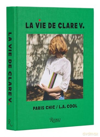 La Vie De Clare V Paris Chic/La Cool - Clare Vivier [KSIĄŻKA]