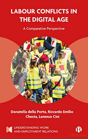Labour Conflicts In The Digital Age - Donatel Della Porta [KSIĄŻKA]