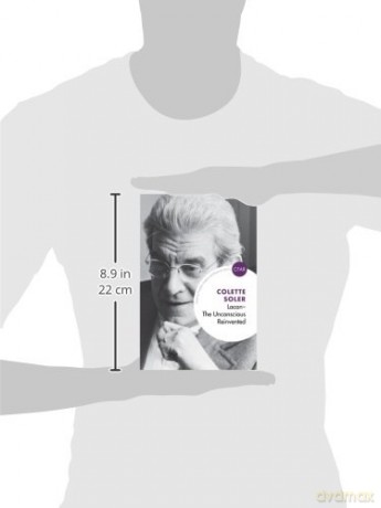 Lacan The Unconscious Reinvented - Colette Soler [KSIĄŻKA]