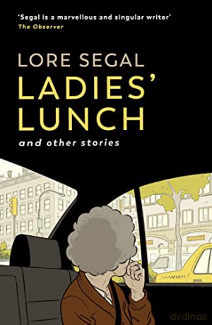 Ladies Lunch - Lore Segal [KSIĄŻKA]