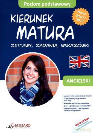 Angielski Kierunek Matura 2012 Nowa Edycja Poziom Podst. - Opracowanie Zbiorowe [KSIĄŻKA]