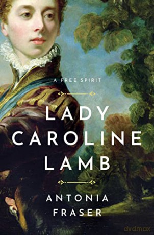 Lady Caroline Lamb - Antonia Fraser [KSIĄŻKA]