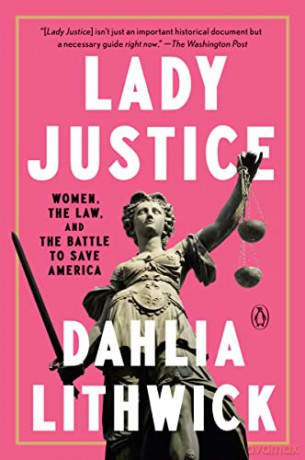Lady Justice - Dahlia Lithwick [KSIĄŻKA]