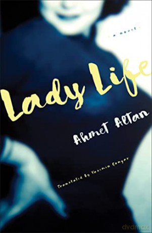 Lady Life - Ahmet Altan [KSIĄŻKA]
