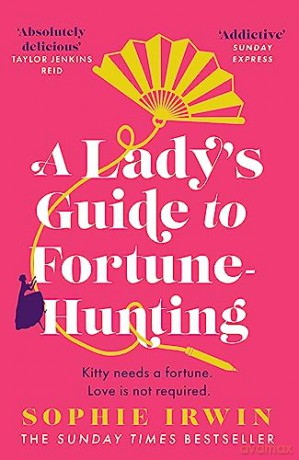Ladys Guide To Fortune Hunting - Sophie Irwin [KSIĄŻKA]