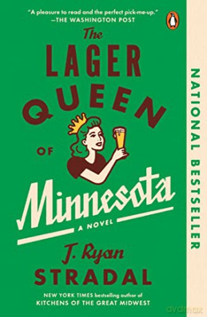 Lager Queen Of Minnesota The - J. Ryan Stradal [KSIĄŻKA]