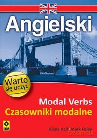 Angielski Modal Verbs Czasowniki Modalne [KSIĄŻKA]